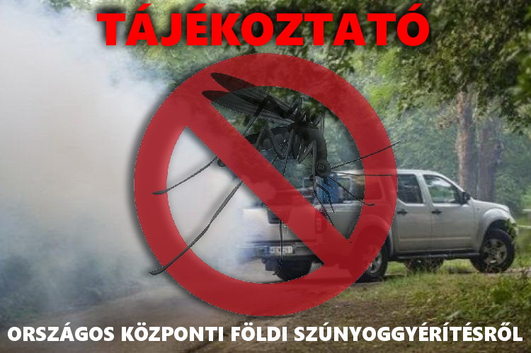 TÁJÉKOZTATÓ FÖLDI SZÚNYOGGYÉRÍTÉSRŐL